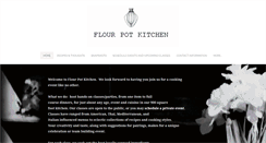 Desktop Screenshot of flourpotkitchen.com